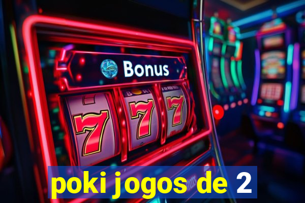 poki jogos de 2